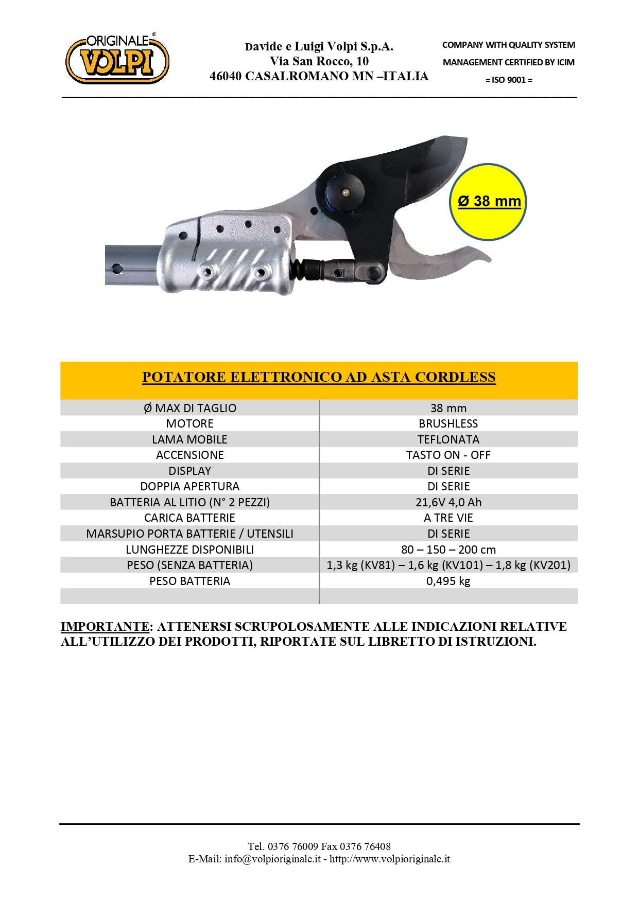 Forbice VOLPI KV 201 + 2 BATTERIE Asta mt.2